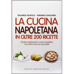 La cucina napoletana in oltre 200 ricette