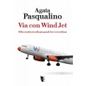 Via con WindJet. Il libro inchiesta sulla più grande low-cost siciliana 