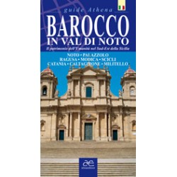 Baroque in Val di Noto. Heritage of humanity in south-eastern Sicily (Inglese) 