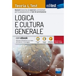 Test ammissione 2021: manuale di Logica e Cultura Generale