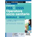 Concorso OSS e OSSS operatore socio-sanitario. Manuale e quiz. Con software di simulazione