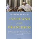 Il Vaticano secondo Francesco. Da Buenos Aires a Santa Marta: come Bergoglio sta cambiando la Chiesa