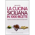 La cucina siciliana in 1000 ricette